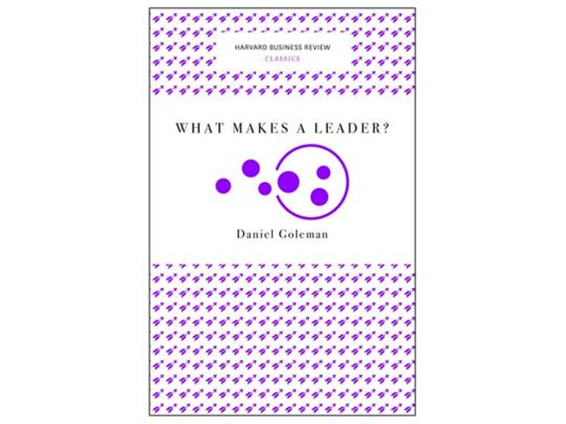 Livro what makes a leader harvard business review classics de daniel