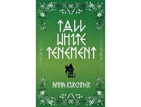 Livro Tall White Tenement de Anna Kirchner (Inglês)