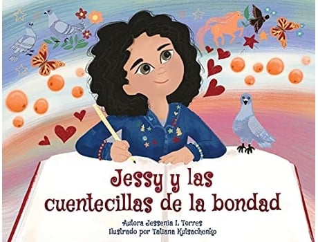 Livro Jessy Y Las Cuentecillas De La Bondad De Jessenia L Torres (espanhol)
