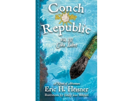 Livro Conch Republic, vol. 3 Coba Libre de Eric H Heisner (Inglês)