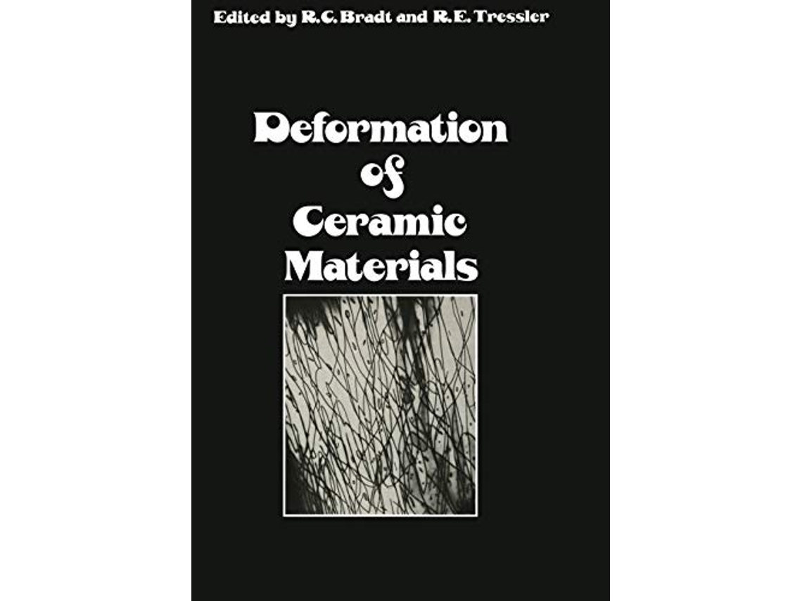 Livro Deformation of Ceramic Materials de R C Bradt R E Tressler (Inglês)