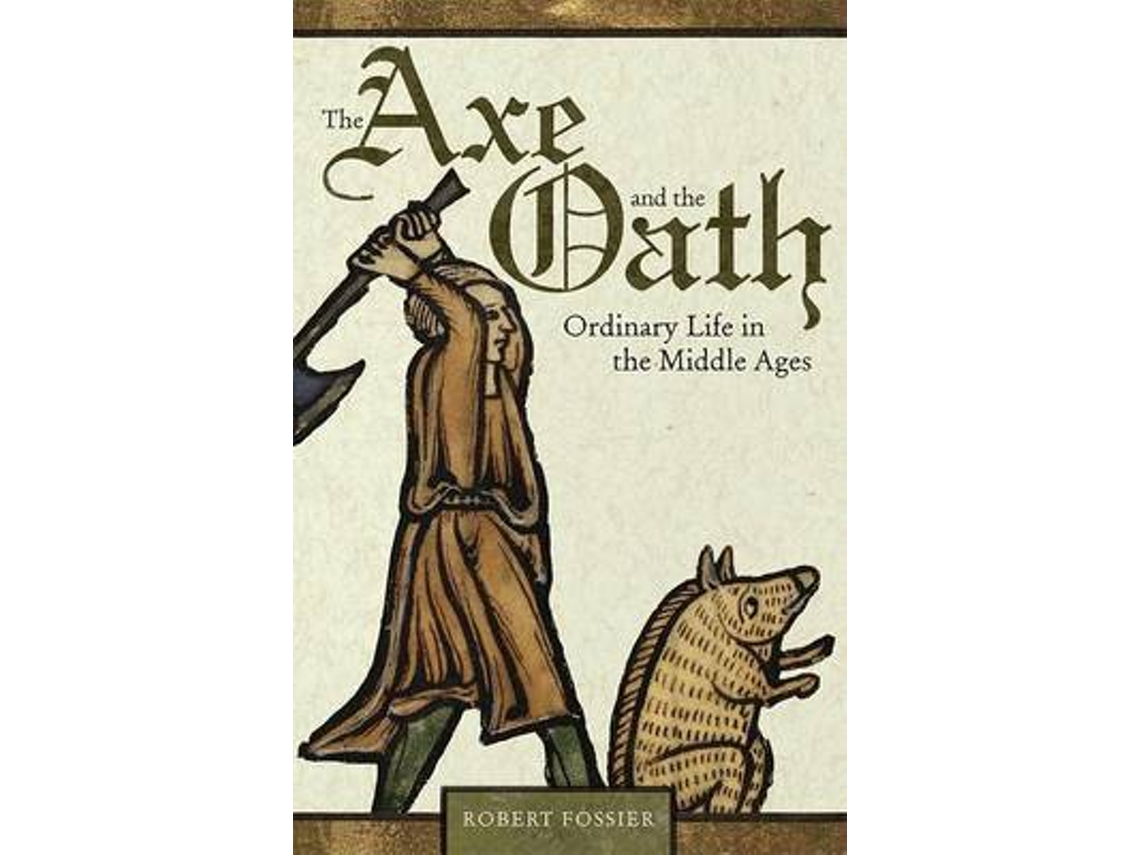 Livro The Axe and the Oath de Robert Fossier (Inglês)