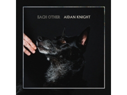 Vinil Aidan Knight - Each Other