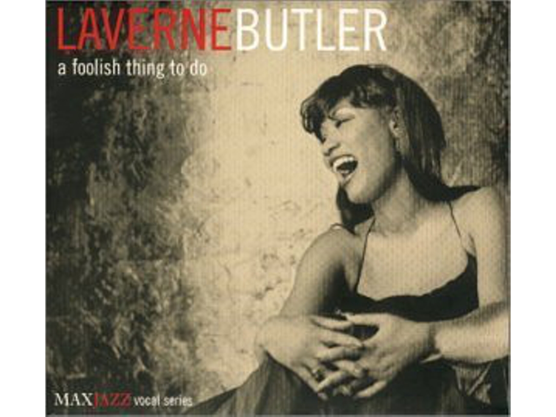 CD LaVerne Butler - A Foolish Thing To Do