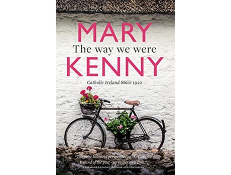 Livro Way We Were de Mary Kenny (Inglês - Capa Dura)
