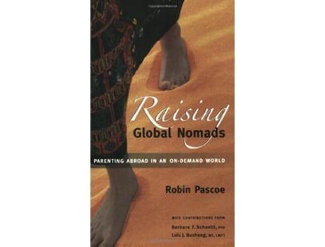 Livro Raising Global Nomads Parenting Abroad in an OnDemand World de Robin Pascoe (Inglês)