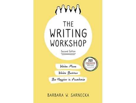 Livro The Writing Workshop Write More Write Better Be Happier in Academia de Barbara W Sarnecka (Inglês)