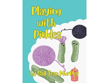 Livro Playing With Pickles de Gail Murphy Jean (Inglês)