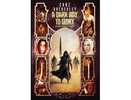 Livro A Dark Way to Glory de Chaz Brenchley (Inglês - Capa Dura)