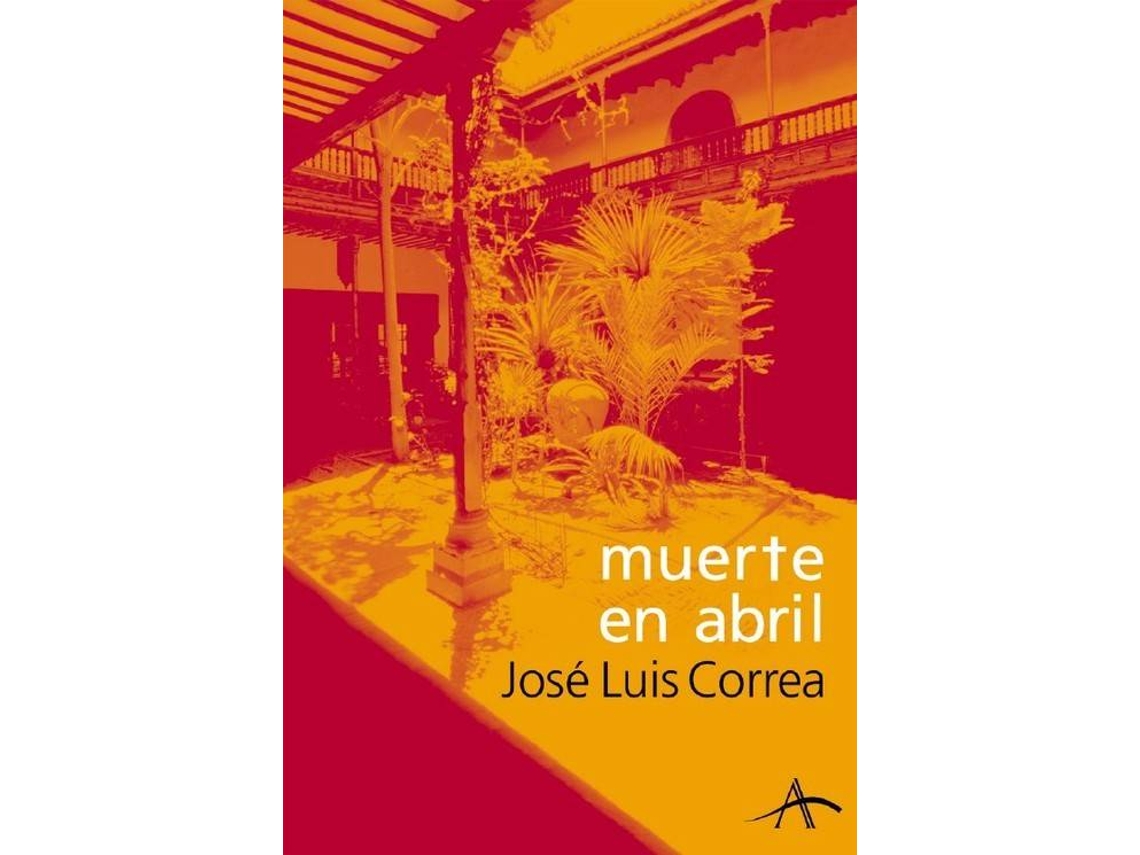Livro Muerte En Abril de José Luís Correa (Espanhol)