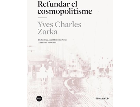 Livro Refundar El Cosmopolitisme de Yves Charles Zarka (Francês)
