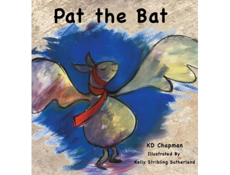 Livro Pat The Bat De K D Chapman (inglês - Capa Dura)