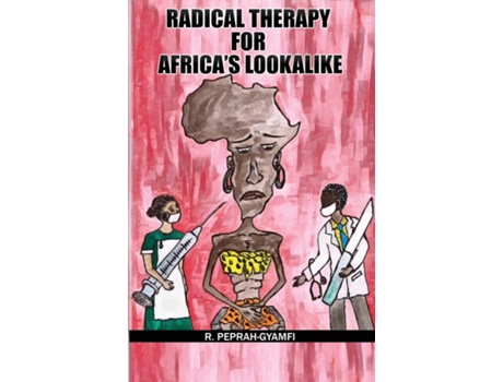 Livro RADICAL THERAPY FOR AFRICAS LOOKALIKE de Robert Peprah-Gyamfi (Inglês)