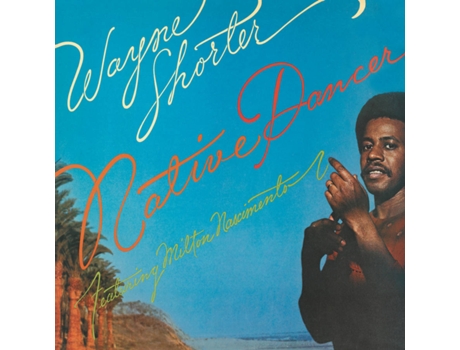 CD Wayne Shorter - Native Dancer