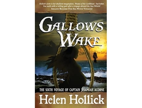 Livro Gallows Wake Capt Jesamiah Acorne Voyage 6 de Hollick Helen (Inglês)