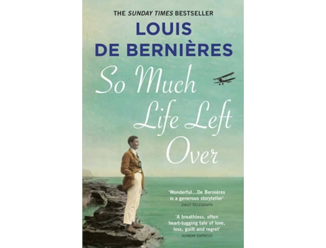 Livro So Much Life Left Over de Louis De Bernieres