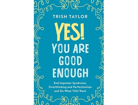 Livro Yes! You Are Good Enough de Trish Taylor (Inglês)
