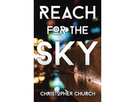 Livro Reach for the Sky The Mason Braithwaite Paranormal Mystery Series de Christopher Church (Inglês)