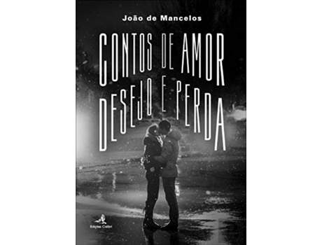 Livro Contos De Amor, Desejo E Perda de Joao De Mancelos (Português)