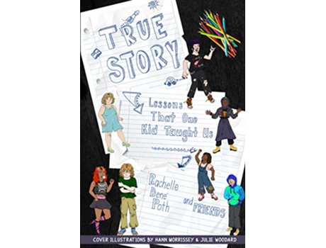 Livro True Story Lessons That One Kid Taught Us de Rachelle Dené Poth (Inglês)