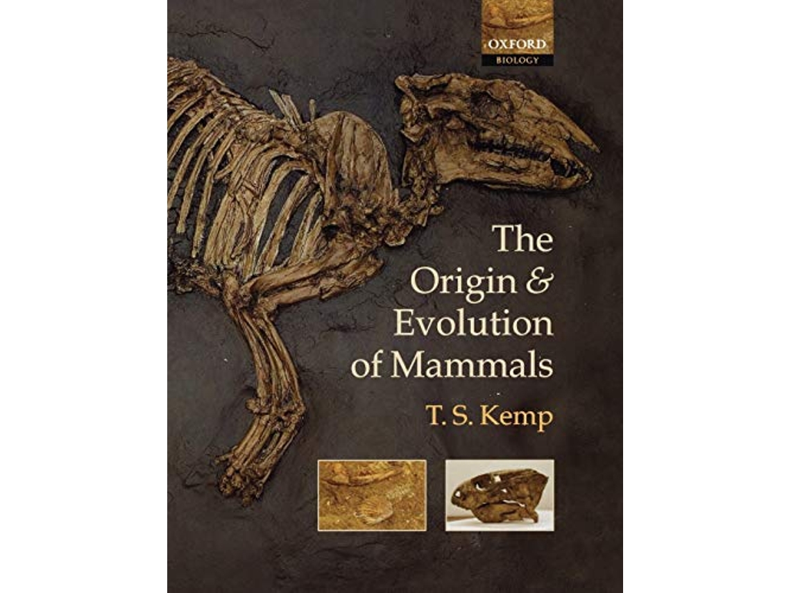 Livro Origin and Evolution of Mammals de T S Kemp (Inglês)