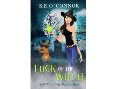 Livro Luck of the Witch Crypt Witch Cozy Mystery Series de KE OConnor (Inglês)