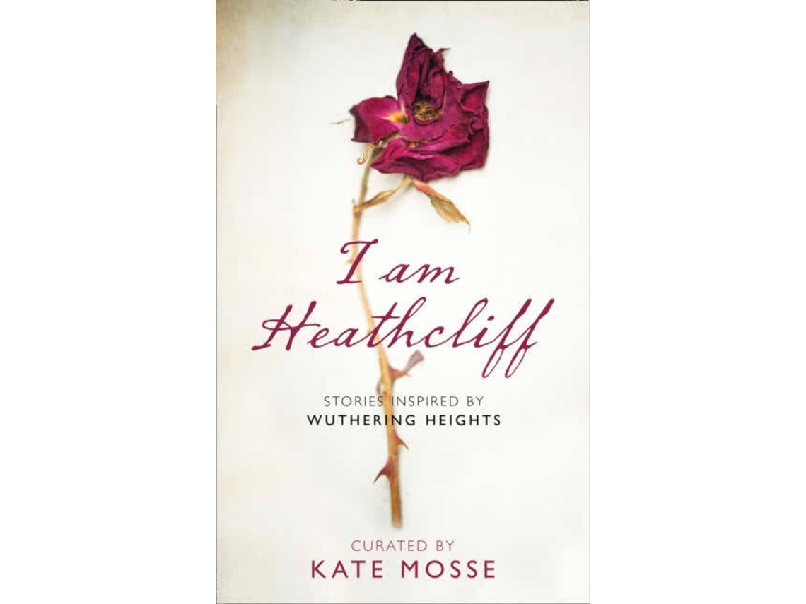 Livro I Am Heathcliff Stories Inspired by Wuthering Heights de Kate Mosse (Inglês)