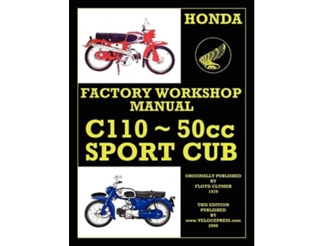 Livro Honda C110 Workshop Manual 1960 Onwards O.h.v. De Honda Motor (inglês)
