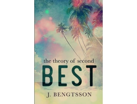 Livro The Theory Of Second Best De J Bengtsson (inglês)