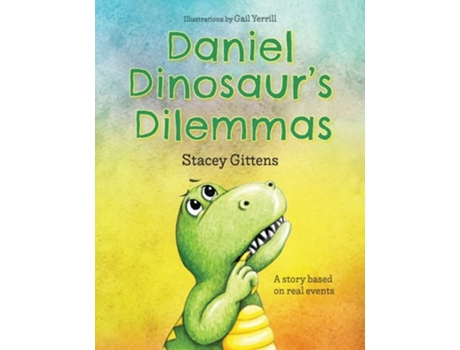 Livro Daniel Dinosaurs Dilemmas De Stacey Gittens (inglês)