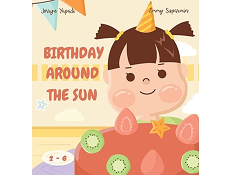 Livro Birthday Around The Sun de Emmy Suparmin Jorryn Yapadi (Inglês)
