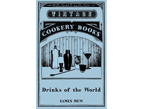 Livro Drinks of the World de James Mew (Inglês)