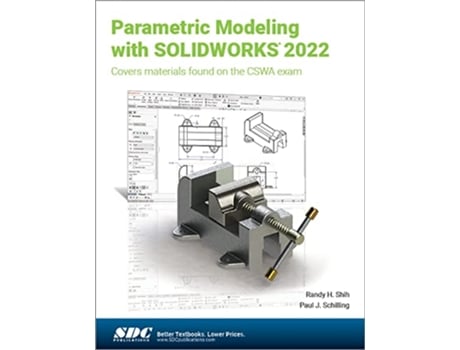 Livro Parametric Modeling with SOLIDWORKS 2022 de Randy H Shih e Paul J Schilling (Inglês)