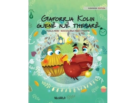 Livro Gaforrja Kolin Gjenë Një Thesarë Albanian Edition Of Quotcolin The Crab Finds A Treasurequot De Tuula Pere (albanês - Capa Dura)