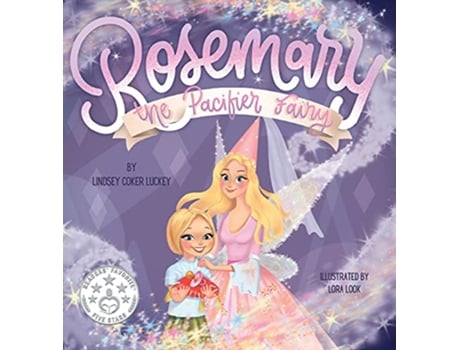 Livro Rosemary the Pacifier Fairy de Lindsey Coker Luckey (Inglês - Capa Dura)