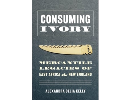 Livro consuming ivory de alexandra celia kelly (inglês)