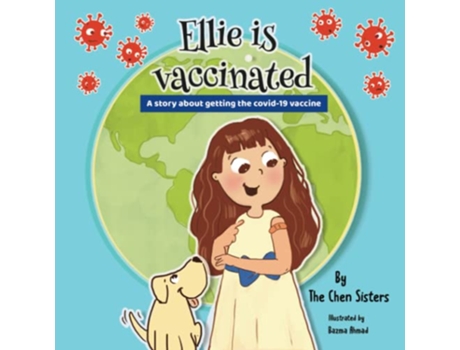 Livro Ellie is vaccinated A story about getting the covid19 vaccine de Chen Sisters (Inglês)