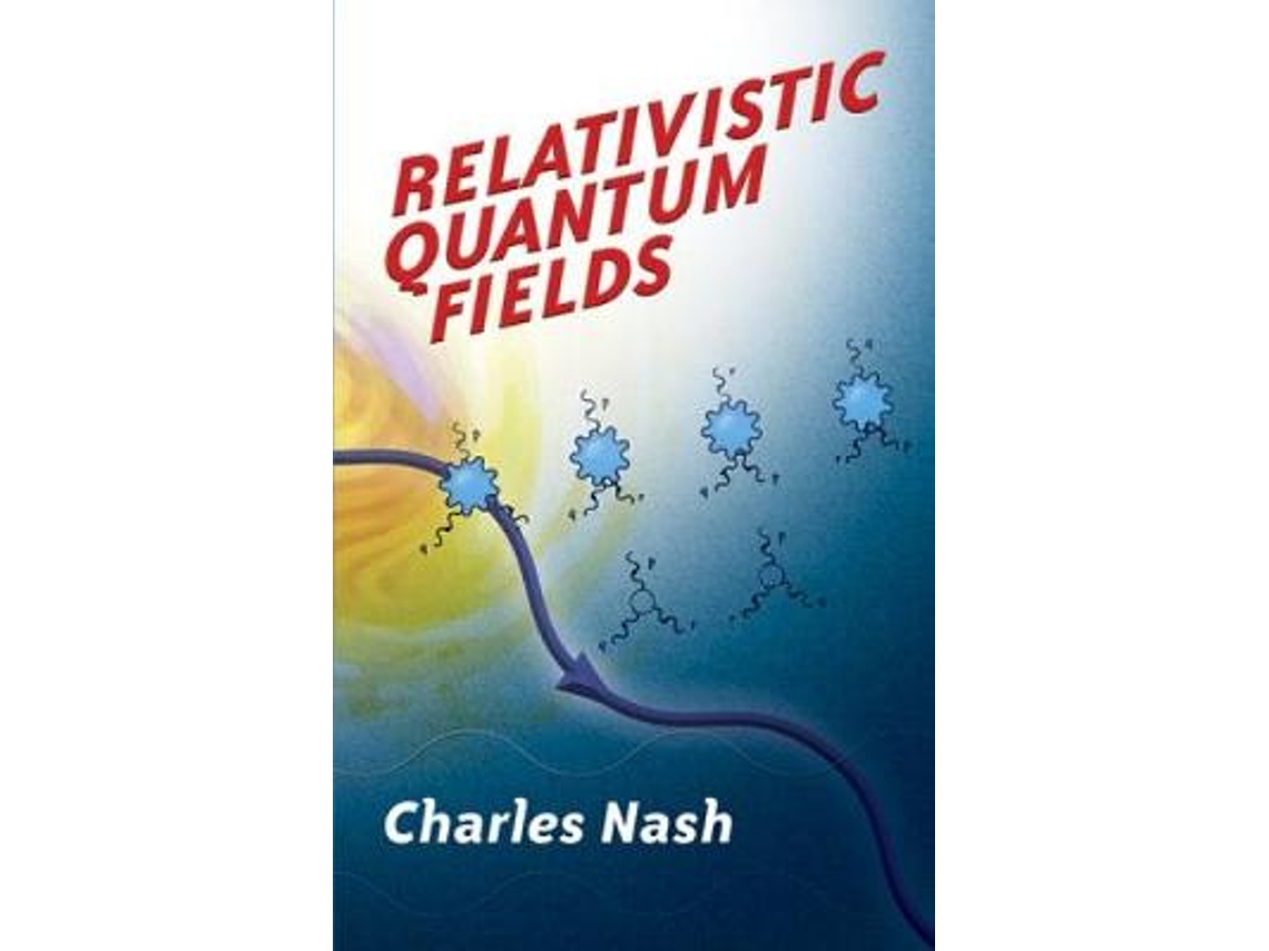 Livro relativistic quantum fields de charles nash (inglês)
