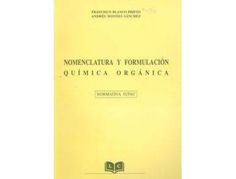 Livro Nomenclatura Y Formulación Química Orgánica de Vários Autores