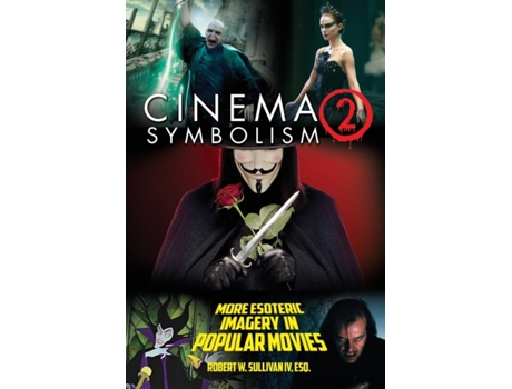 Livro Cinema Symbolism 2: More Esoteric Imagery in Popular Movies Robert W Sullivan IV (Inglês)