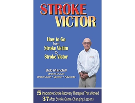 Livro STROKE VICTOR How To Go From Stroke Victim to Stroke Victor de Bob Mandell (Inglês)