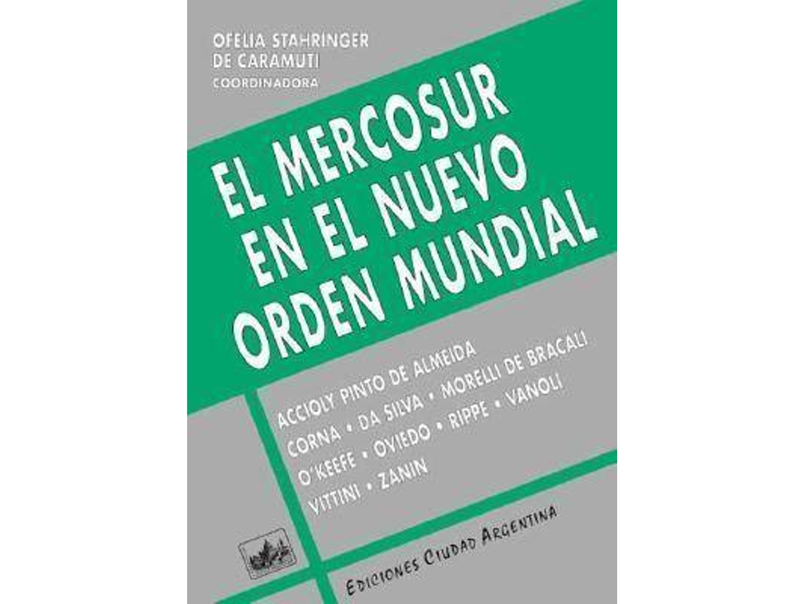 Livro El Mercosur En El Nuevo Orden Mundial de Ofelia Stahringer (Espanhol)