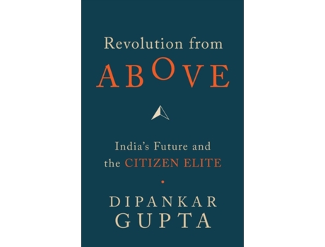 Livro revolution from above de dipankar gupata (inglês)