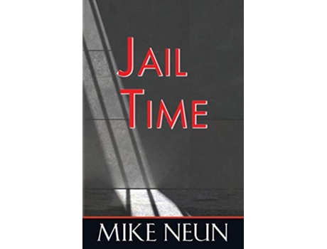 Livro Jail Time de Mike Neun (Inglês)