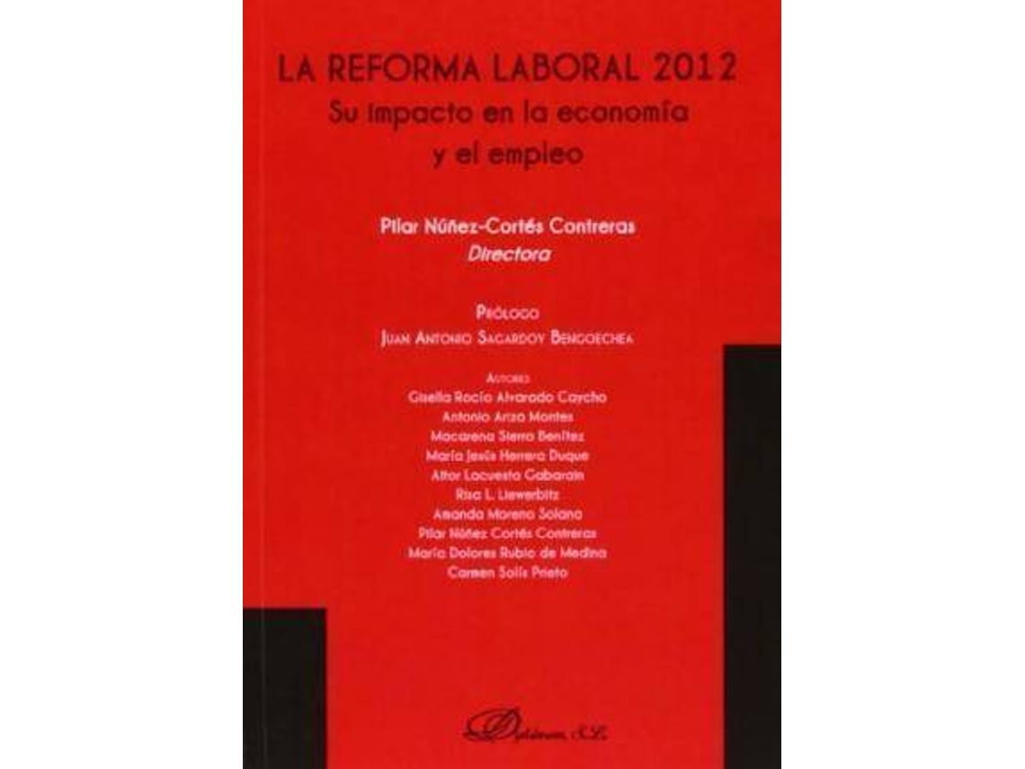 Livro La Reforma Laboral 2012 : Su Impacto En La Economía Y El Empleo de Pilar Nunez-Cortes Contreras (Espanhol)
