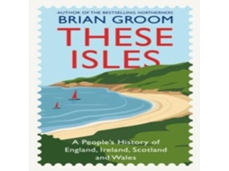 Livro THESE ISLES HB de Brian Groom (Inglês)