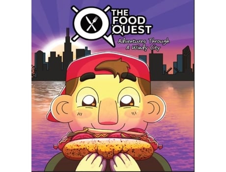 Livro The Food Quest Adventures Through A Windy City De Tommy Watkins (inglês)