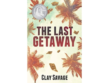 Livro The Last Getaway de Clay Savage (Inglês)