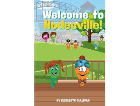 Livro Welcome to Nodesville de Elizabeth Sullivan (Inglês)