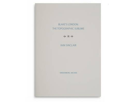 Livro blake's london: the topographic sublime de iain sinclair (inglês)